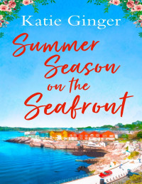 Katie Ginger [Ginger, Katie] — Summer Season on the Seafront
