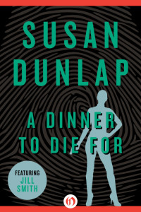 Susan Dunlap — Jill Smith 05 A Dinner to Die For