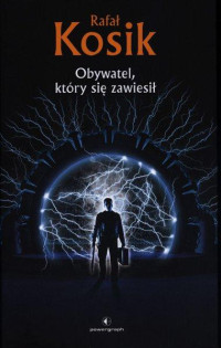 Kosik Rafał — Obywatel, który się zawiesił