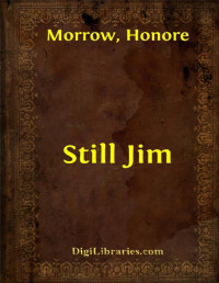 Honoré Morrow — Still Jim