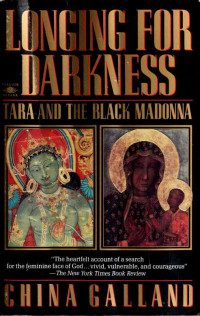 Galland, China — Longing for Darkness: Tara and the Black Madonna