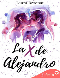 Laura Boronat — La X de Alejandro