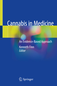 Kenneth Finn — Cannabis in Medicine: An Evidence-Based Approach