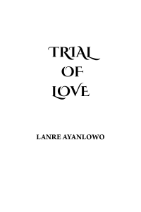 LANRE AYANLOWO — Trial of Love