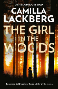 Camilla Lackberg — The Girl in the Woods - Fjällbacka/ Patrik Hedstrom #10