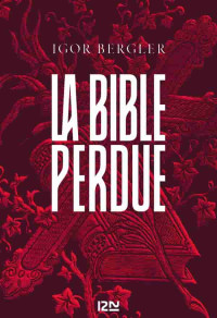 Igor Bergler — La bible perdue