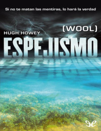 Hugh Howey — Espejismo