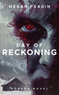 Megan Feagin — Day of Reckoning