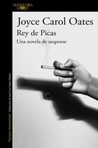 Joyce Carol Oates — Rey De Picas