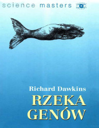 Richard Dawkins — Rzeka genów