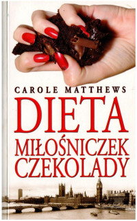 Carole Matthews — Dieta miłośniczek czekolady 02