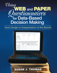 Susan J. Thomas — Using Web and Paper Questionnaires for Data-Based Decision Making