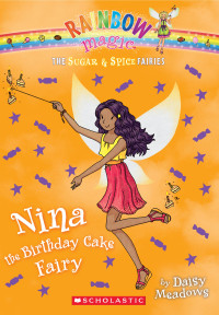 Meadows, Daisy — [Rainbow Magic 133] • Nina the Birthday Cake Fairy