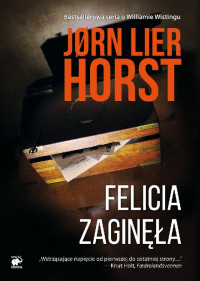 Jorn Lier Horst — Felicia zaginęła 02