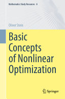 Oliver Stein — Basic Concepts of Nonlinear Optimization