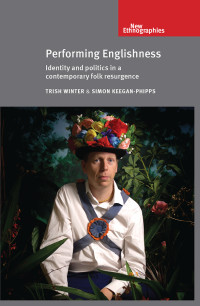 Trish Winter;Simon Keegan-Phipps; — Performing Englishness