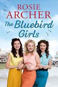 Rosie Archer — The Bluebird Girls