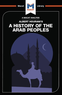 J. A. O. C. Brown & Bryan R. Gibson — An Analysis of Albert Hourani’s: A History of the Arab Peoples