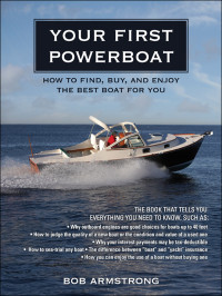 Robert Armstrong — Your First Powerboat