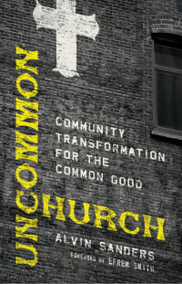 Alvin Sanders — Uncommon Church