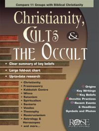 Rose Publishing; — Christianity, Cults, and the Occult