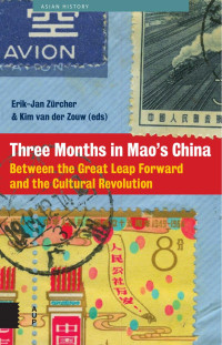 Erik Zürcher — Three Months in Mao’s China