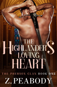 Z. Peabody — The Highlander's Loving Heart