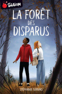 Stéphanie Gervais & Stéphanie Gervais — La forêt des disparus