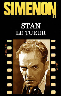 Simenon, Georges — Stan le tueur