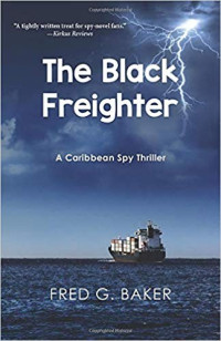 Fred G. Baker — The Black Freighter