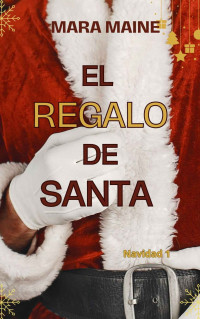 Mara Maine — El regalo de Santa