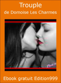 de Domoise Les Charmes — Trouple