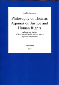 Joe Barth Abba — Philosophy of Thomas Aquinas on Justice and Human Rights