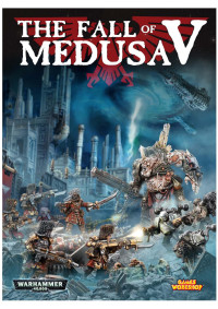 Games Workshop — The Fall of Medusa V.