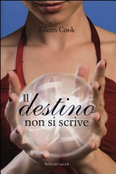 Eileen Cook — Il destino non si scrive