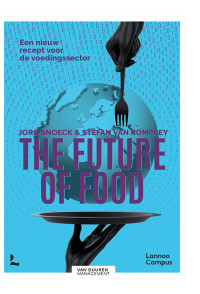 Jorg Snoeck & Stefan Van Rompaey — The future of food