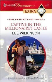 Lee Wilkinson — Captive in the Millionaire's Castle