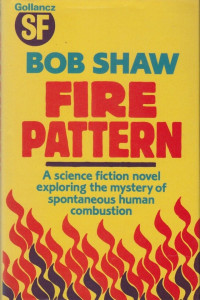 Bob Shaw — Fire Pattern