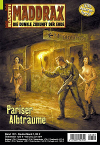 Parrish, Michael J. — [Maddrax 107] • Pariser Albträume