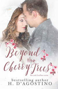 Heather D'Agostino — Beyond the Cherry Trees: The Cook Brothers Series