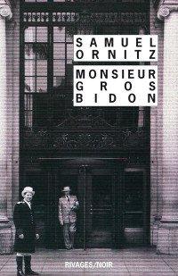 Samuel Ornitz [Ornitz, Samuel] — Monsieur Gros-Bidon