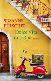 Fülscher, Susanne [Fülscher, Susanne] — Opa 03 - Dolce Vita mit Opa