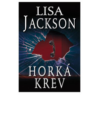 Jackson, Lisa — Horká krev