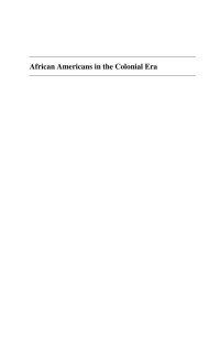 Donald R. Wright — African Americans in the Colonial Era; From African Origins through the American Revolution, 4e (2017)