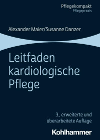 Alexander Maier & Susanne Danzer — Leitfaden kardiologische Pflege