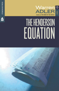 Warren Adler [Adler, Warren] — The Henderson Equation