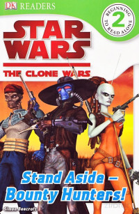 2 - Star Wars the Clone Wars - Stand Aside - Bounty Hunters! (2010) — 2 - Star Wars the Clone Wars - Stand Aside - Bounty Hunters! (2010)