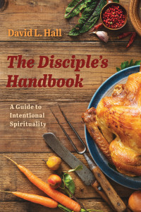 Fr. David L. Hall; — The Disciple's Handbook