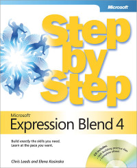 Kosinska, Elena & Leeds, Chris — Microsoft® Expression Blend® 4 Step by Step