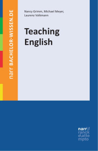 Nancy Grimm, Michael Meyer, Laurenz Volkmann — Teaching English